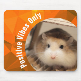 Mousepad HammyVille - apenas vibrações positivas de Hamster
