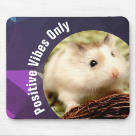Mousepad HammyVille - apenas vibrações positivas de Hamster