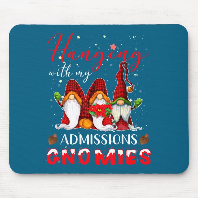Mousepad Hanging With My Admissions Gnomies Christmas Direc (Frente)