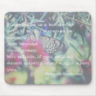 Mousepad Happiness is a Butterfly - Inspiring Quote