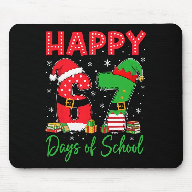 Mousepad Happy 67 Days Of School Six Seven 67 Christmas San (Frente)