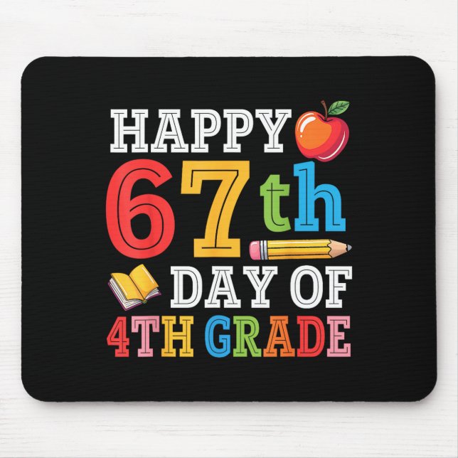 Mousepad Happy 67th Day Of 4th Grade Teacher Student 67 Day (Frente)