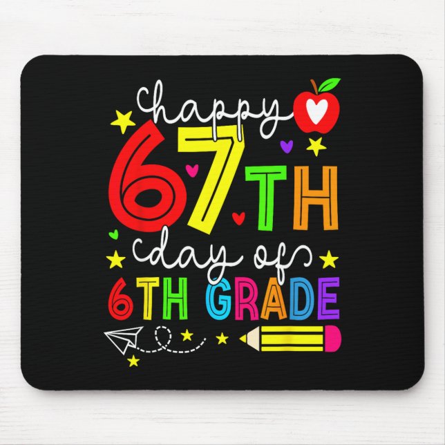 Mousepad Happy 67th Day Of 6th Grade Teacher Student Six Se (Frente)