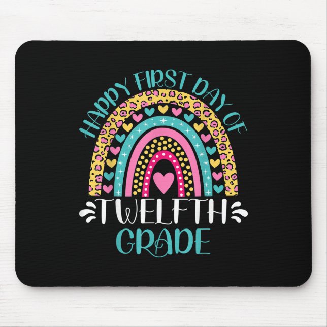 Mousepad Happy First Day Of Twelfth Grade 12th Grade Back T (Frente)