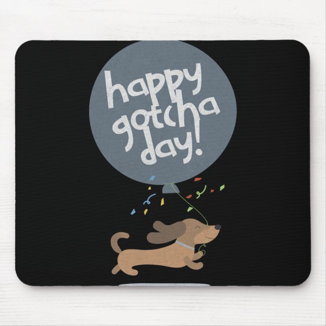 Mousepad Happy Gotcha Day Dog New Puppy Adoption Birthday C (Frente)