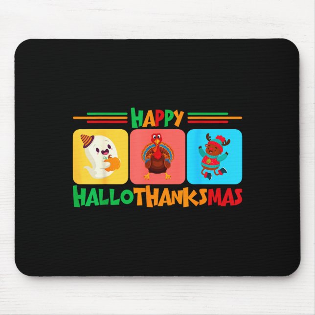 Mousepad Happy Hallothanksmas Christmas And Thanksgiving  (Frente)