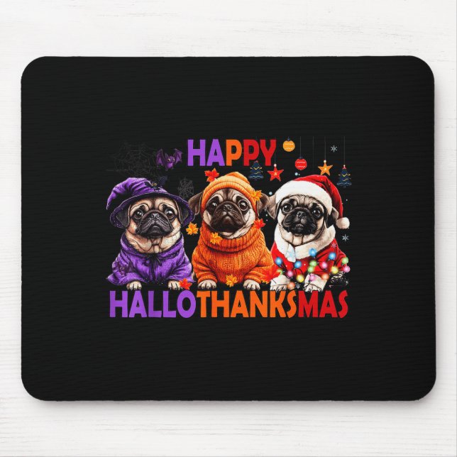 Mousepad Happy Hallothanksmas Funny Pug Halloween Thanksgiv (Frente)
