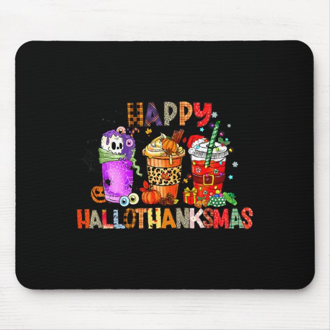 Mousepad Happy Hallothanksmas Halloween Coffee Latte Thanks (Frente)