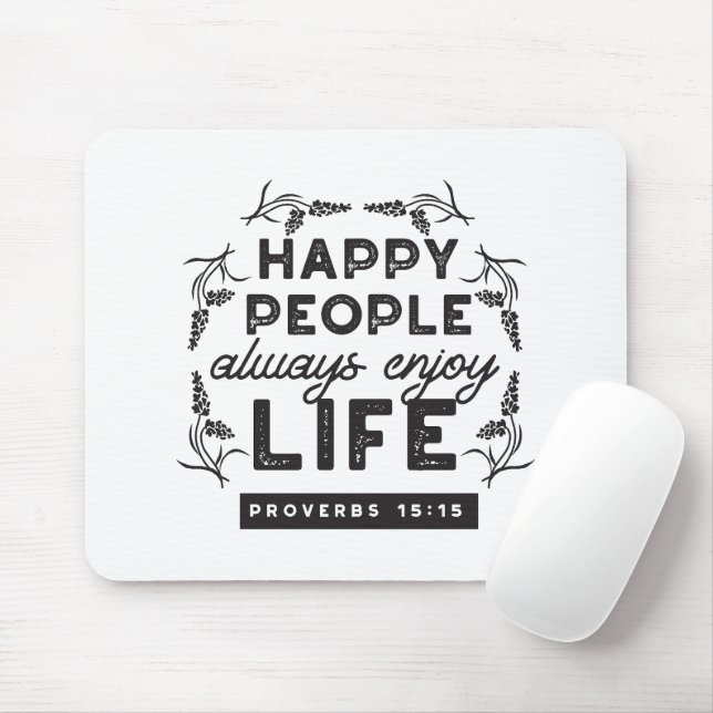 Mousepad Happy Life with Faith – Proverbs 15:15 Art (Com mouse)