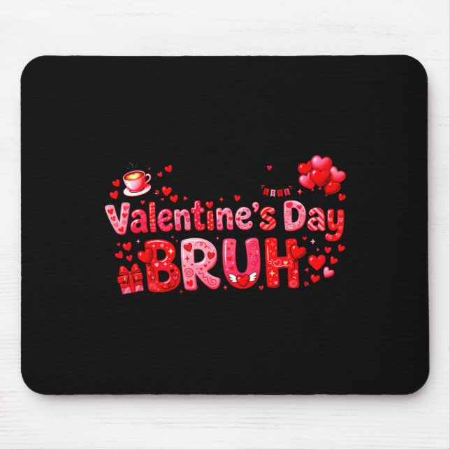 Mousepad Happy Valentine’s Day Bruh Funny Valentine Couple  (Frente)