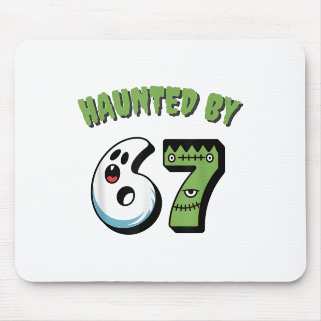 Mousepad Haunted 67 Meme Six Seven 6-7 Funny Internet Joke  (Frente)