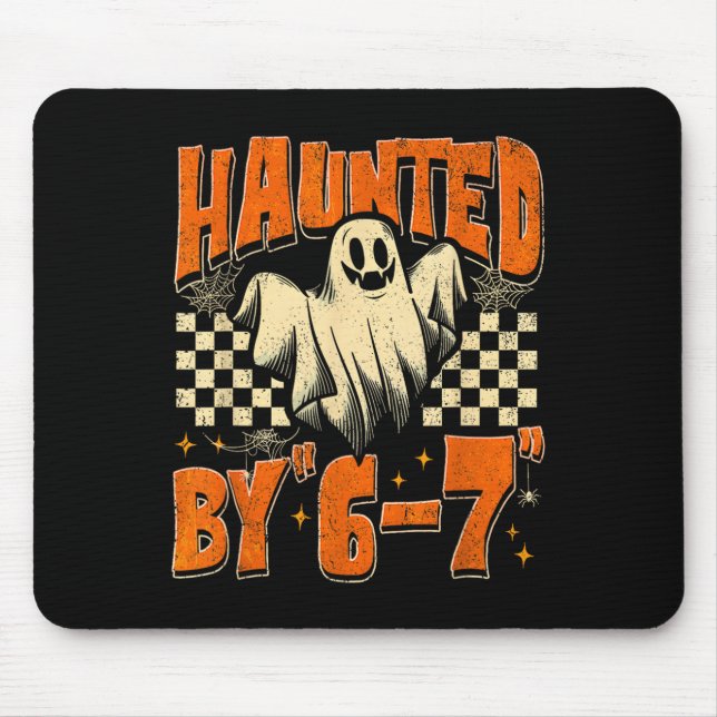 Mousepad Haunted By 67 Funny Haunted By Six Seven Halloween (Frente)