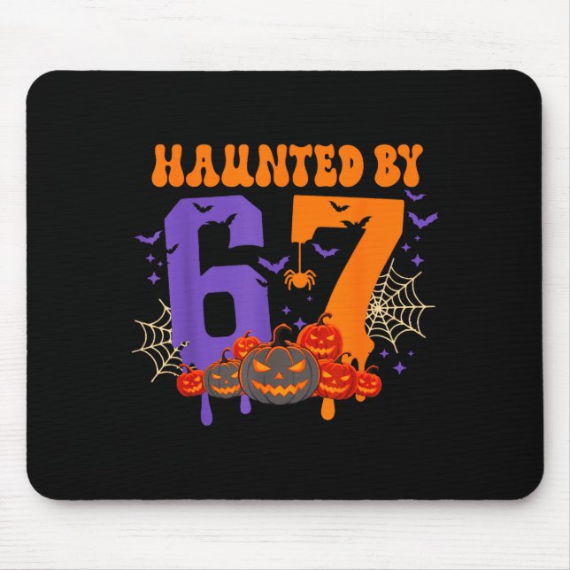 Mousepad Haunted By 67 – Funny Six Seven Meme 6 7 Halloween (Frente)
