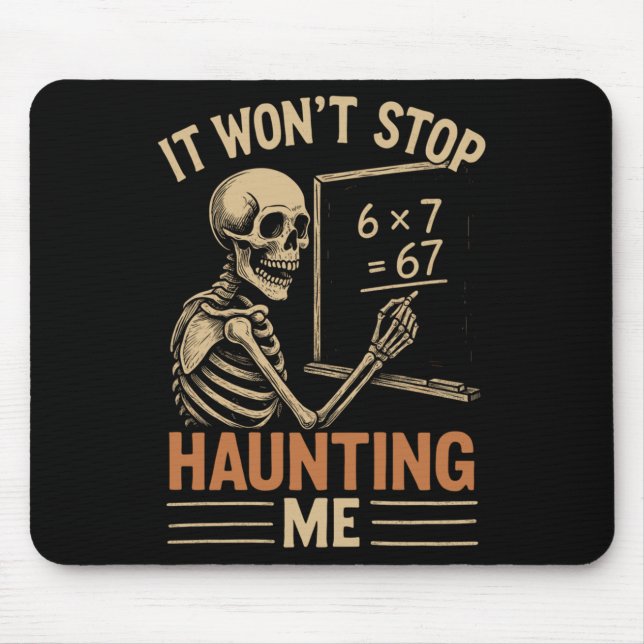 Mousepad Haunted By 67 Skeleton Math Teacher Student Hallow (Frente)