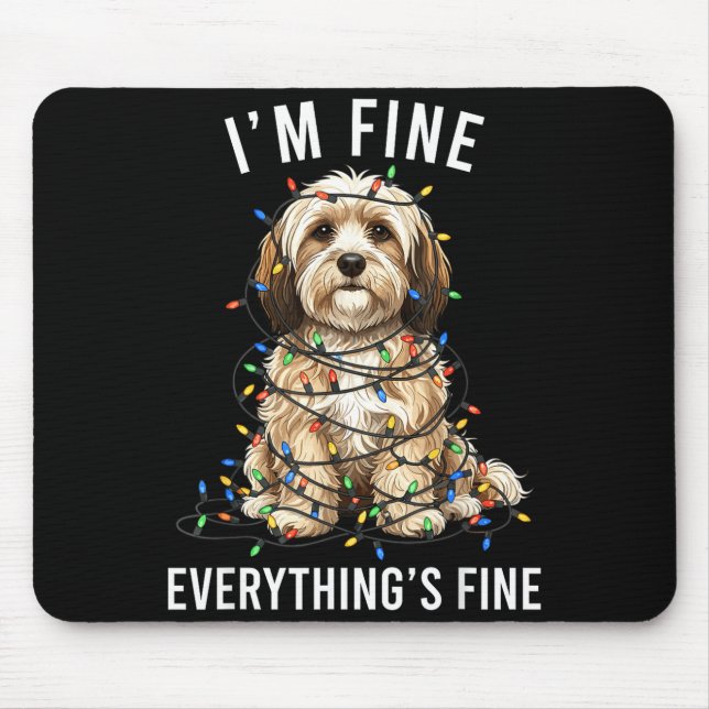 Mousepad Havanese Christmas I'm Fine Everything Is Fine  (Frente)