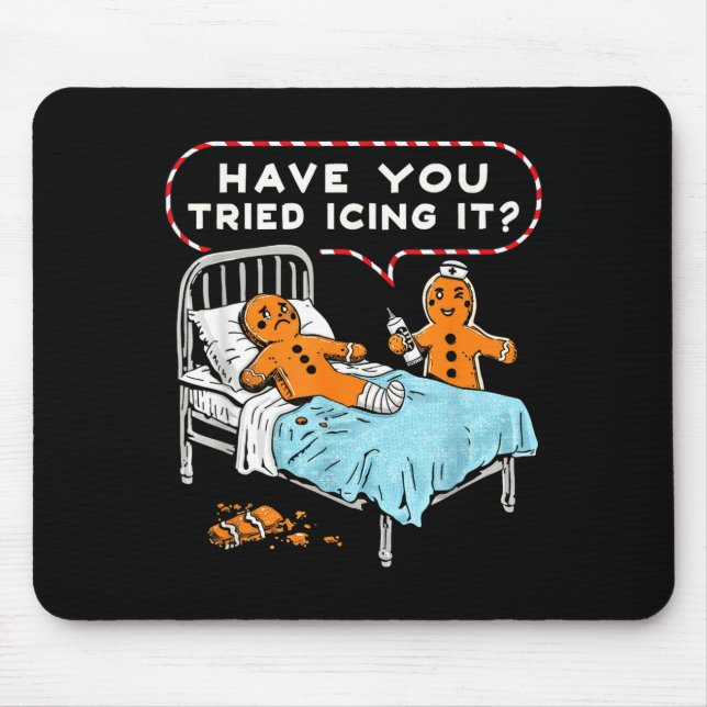 Mousepad Have You Tried Icing It Gingerbread Nurse Christma (Frente)