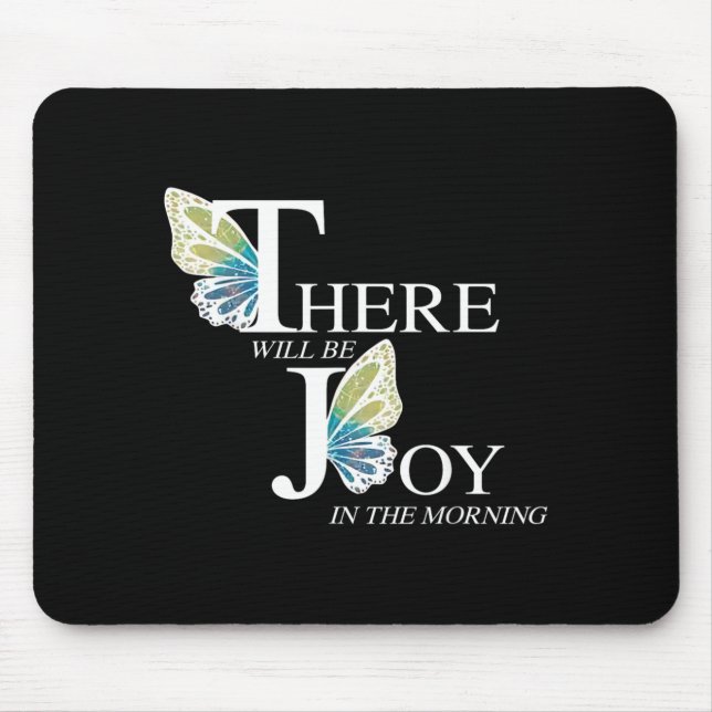 Mousepad Haverá Alegria Na Borboleta Da Manhã (Frente)