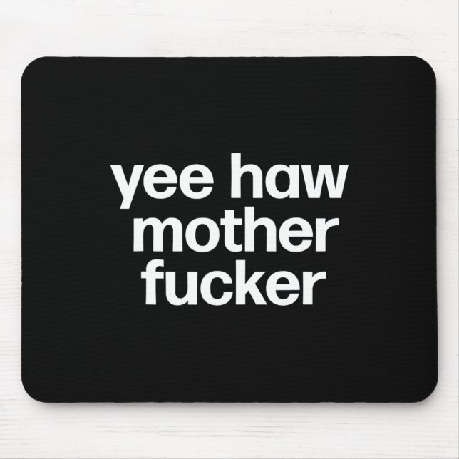 Mousepad Haw Madre Er Funny Southern Redneck Rodeo (Frente)