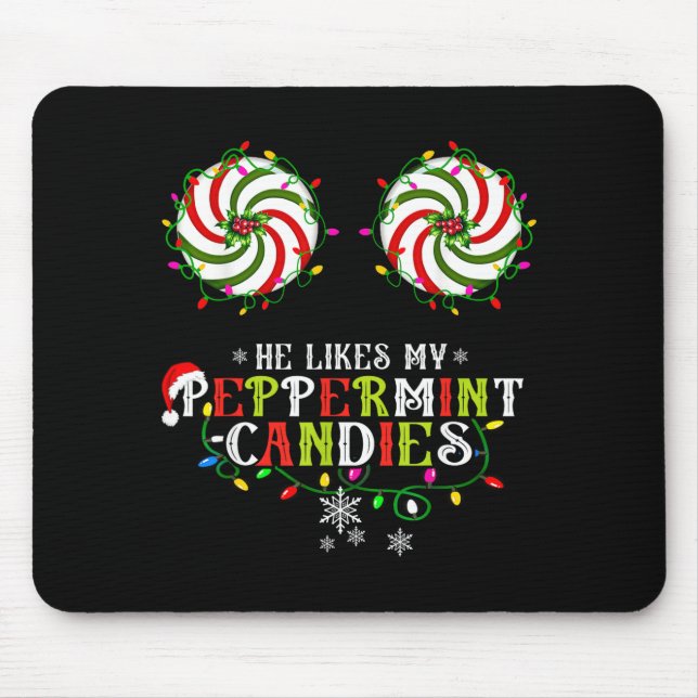 Mousepad He Likes My Peppermint Candies I Like His Candy Ca (Frente)