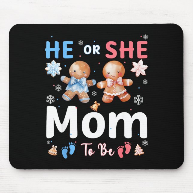 Mousepad He Or She Mom To Be Christmas Gingerbread Gender R (Frente)