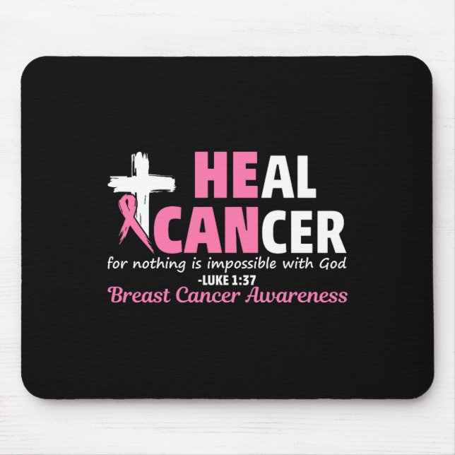 Mousepad Heal Cancer Christian Believe God Breast Cancer Aw (Frente)