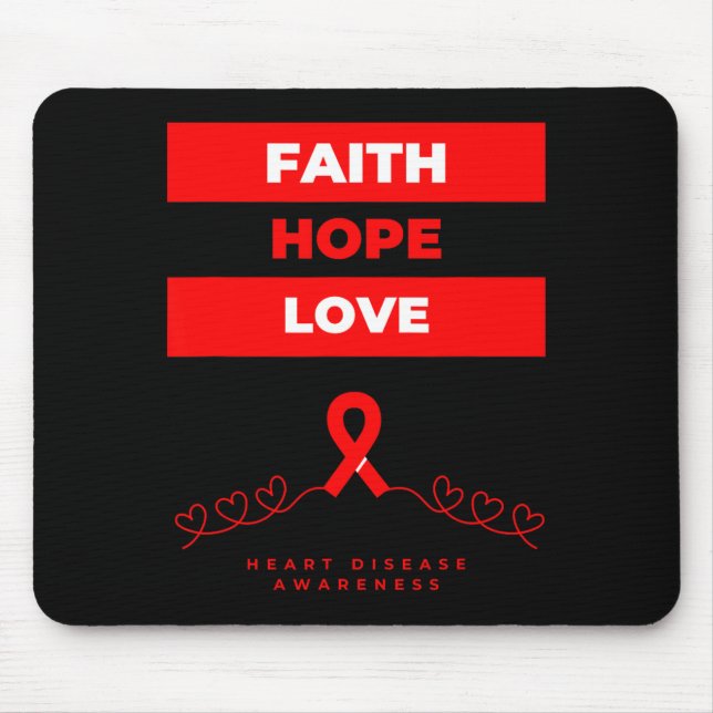 Mousepad Heart Disease Awareness Faith Hope Love Design  (Frente)