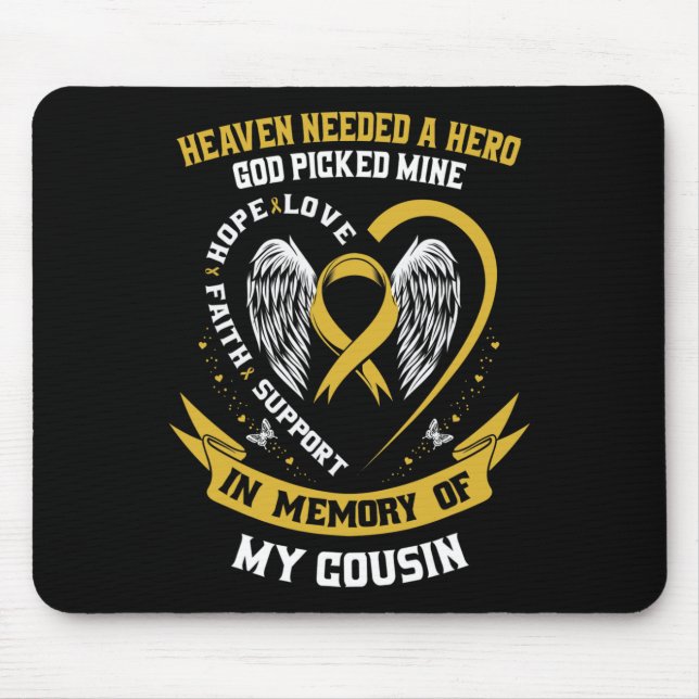 Mousepad Heaven Needed A Hero God Picked My Cousin Childhoo (Frente)