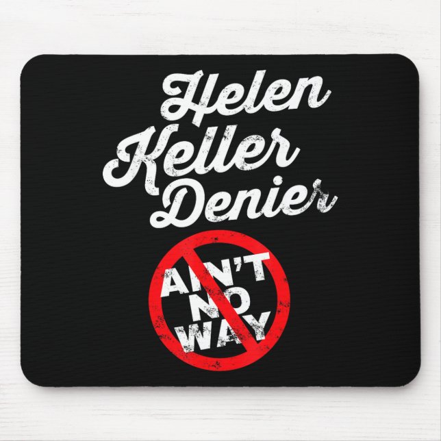 Mousepad Helen Keller Meme, Denier Joke, Funny History Sati (Frente)