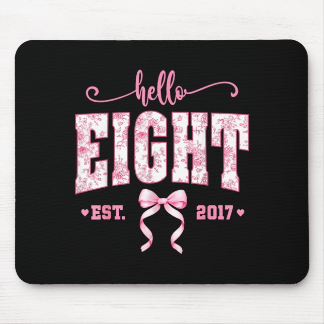 Mousepad Hello Eight Est 2017 8th Birthday Girl Floral Coqu (Frente)