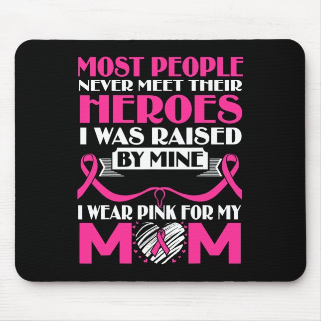 Mousepad Heroínas Eu Visto Rosa Para Minha Mãe Cancer De Ma (Frente)