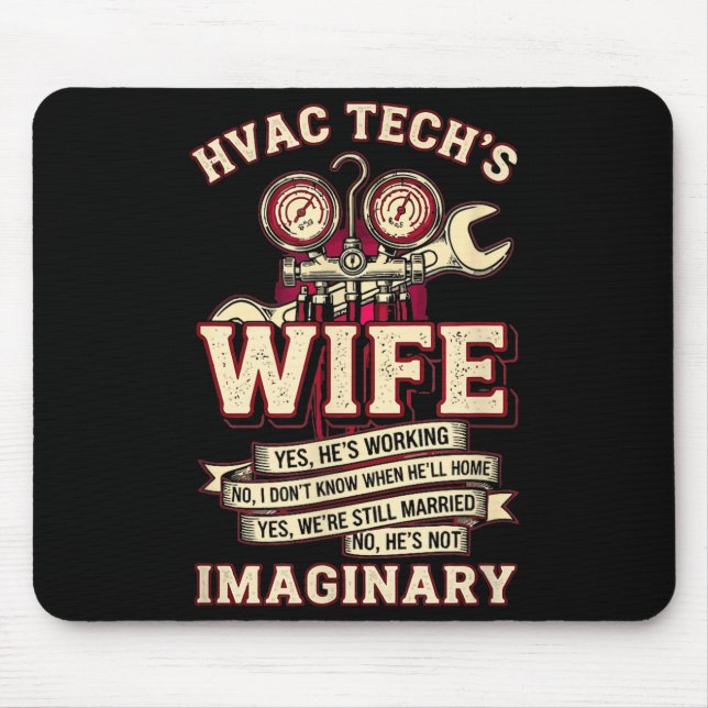 Mousepad He's Not Imaginary Funny Hvac Tech Wife Women Girl (Frente)
