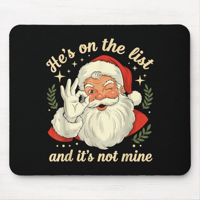 Mousepad He's On The List Not Mine Santa Funny Christmas Sa (Frente)