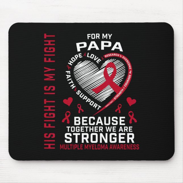 Mousepad His Fight Is My Fight Papa Multiple Myeloma Awaren (Frente)