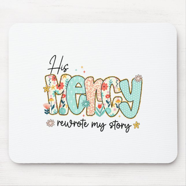 Mousepad His Mercy Rewrote My Story Jesus Christian Faith R (Frente)