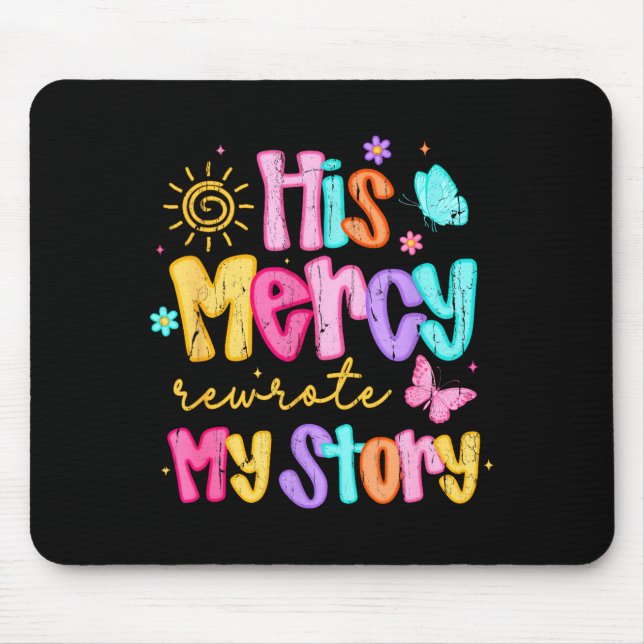 Mousepad His Mercy Rewrote My Story, Thankful, Fall Christi (Frente)