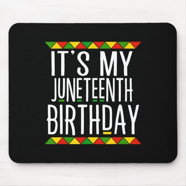 Mousepad História Negra É Meu Aniversário de Juneteenth (Frente)