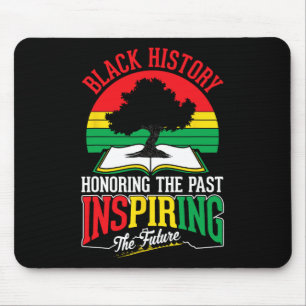 Mousepad História Negra Honrando O Futuro Inspirador Passad
