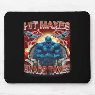 Mousepad Hit Maxes Evade Impostos Engraçado Gym Bodybuildin