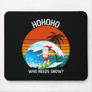Mousepad Ho Ho Ho Quem Precisa de Neve Natal Em Julho Diver