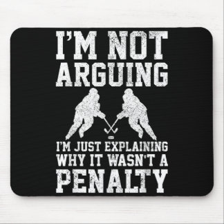 Mousepad Hockey Player Not Arguing Wasnt Penalty Funny Gift