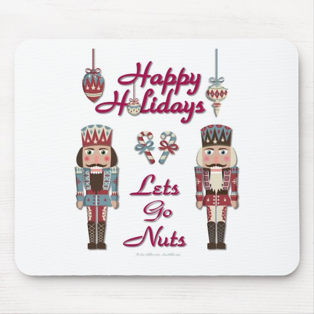 Mousepad Holiday Nutcracker deixa Loucos irem (Frente)