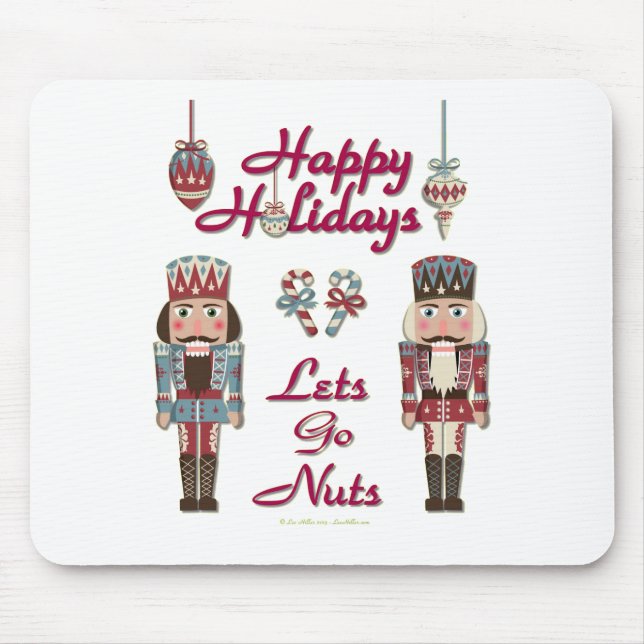 Mousepad Holiday Nutcracker deixa Loucos irem (Frente)