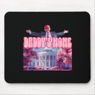 Mousepad Home Funny Trump Daddys Vindo para Casa 2024