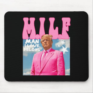 Mousepad Homem I Love Felons Engraçado Trump Rosa 2024 Para