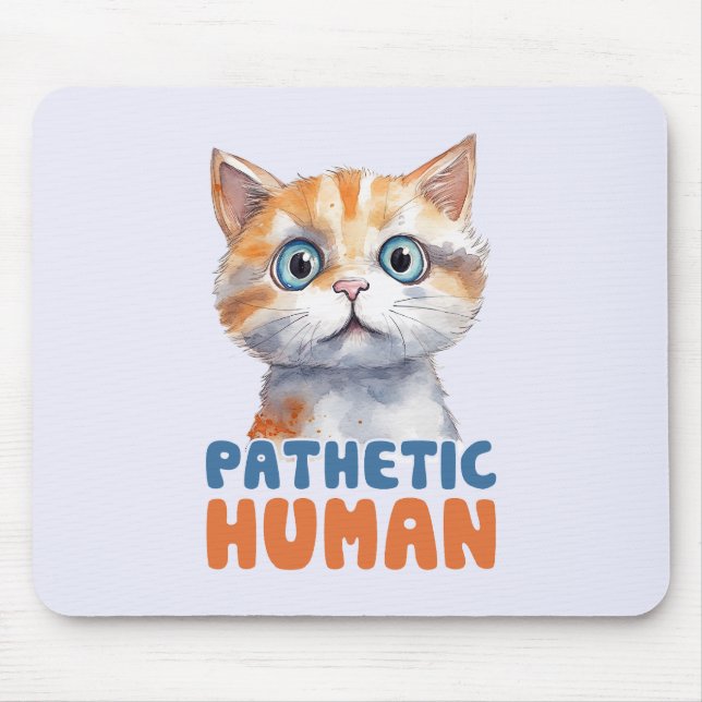 Mousepad Homem Patético - Design de Gato Sarcástico (Frente)
