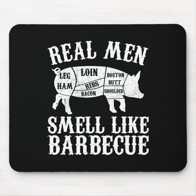 Mousepad Homens de Verdade Cheiram como Churrasco Bbq Churr (Frente)