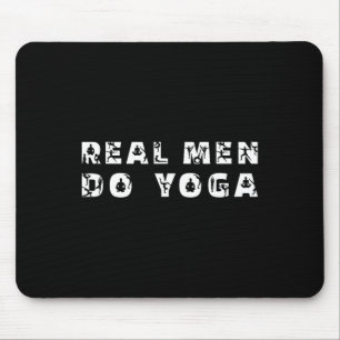Mousepad Homens de Verdade Fazem Yoga Frase Engraçada de Yo