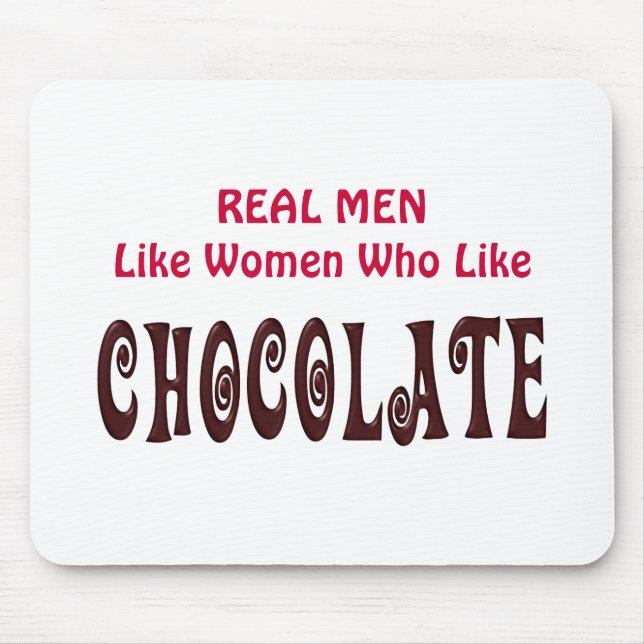 Mousepad Homens Reais Engraçados Gostam De Chocolate (Frente)