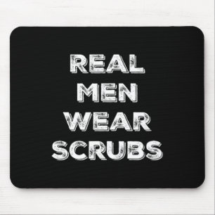 Mousepad Homens Reais Vestem Escrupulos - Enfermeira Mascul