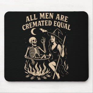 Mousepad Homens são Cremados Iguais Bruxa Engraçada de Hall